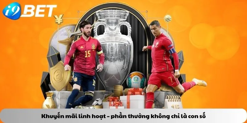 Khuyến mãi linh hoạt – phần thưởng không chỉ là con số