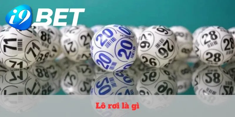 Lô rơi là gì